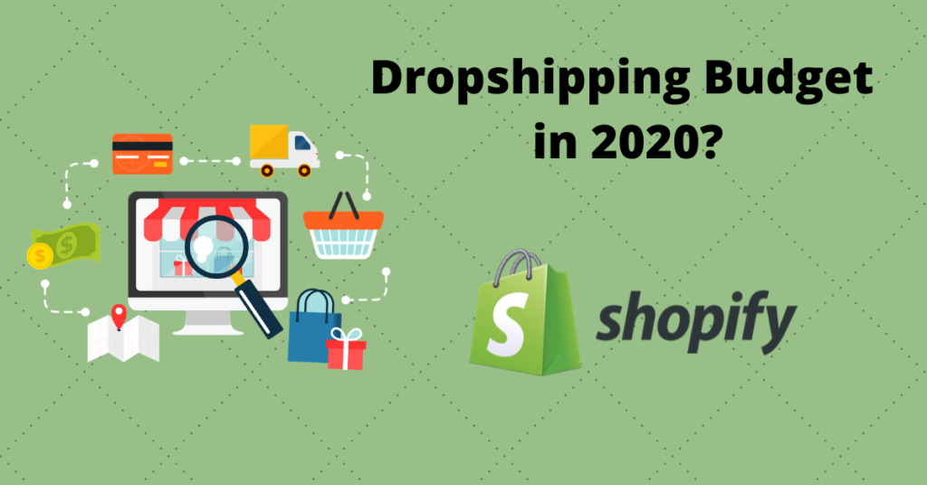 Dropshipping Budget in 2020