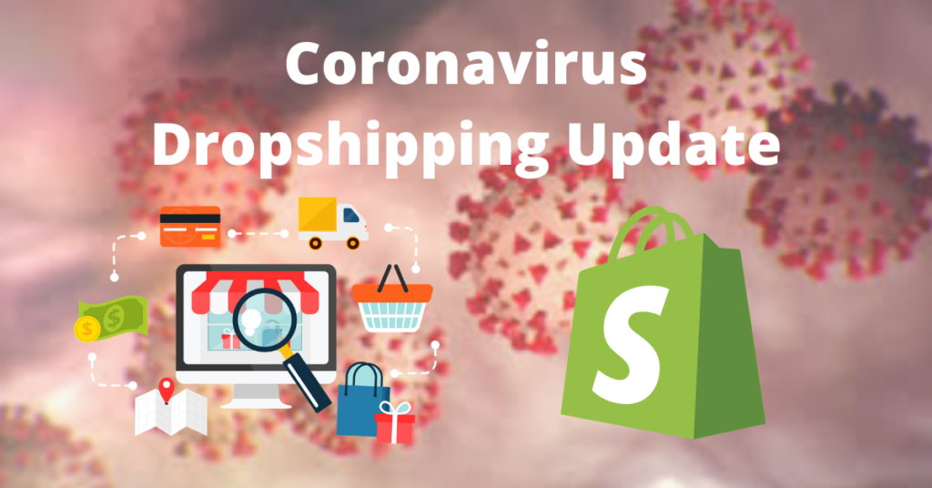 Coronavirus Dropshipping Update