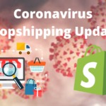 Coronavirus Dropshipping Update