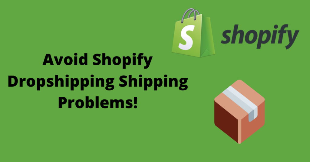 Avoid Dropshipping Shipping Problems