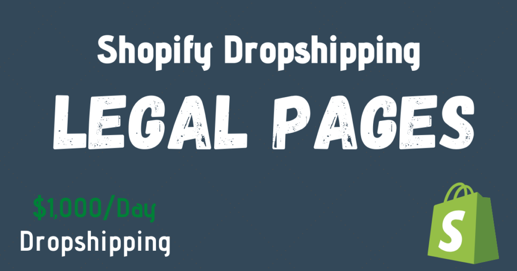 shopify dropshipping legal pages
