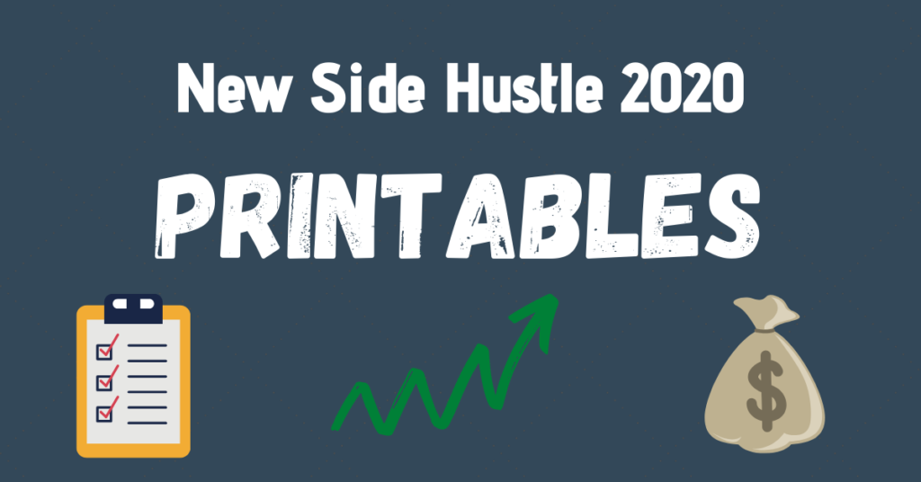 Printables Side Hustle for 2020 - Ecom Kong