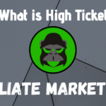 what is high ticket affiliate marketing